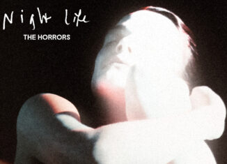 THE HORRORS - Night Life (2025)