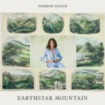 HANNAH COHEN - Earthstar Mountain (2025)