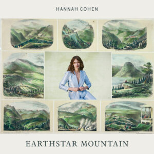 HANNAH COHEN - Earthstar Mountain (2025)