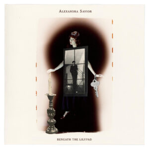 ALEXANDRA SAVIOR - Beneath the Lilypad (2025)