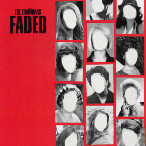 THE LIMIÑANAS - Faded