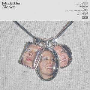 JULIA JACKLIN - The Gem