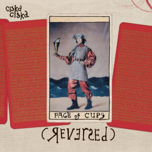 CISKA CISKA - Page Of Cups (Reversed) (2026)